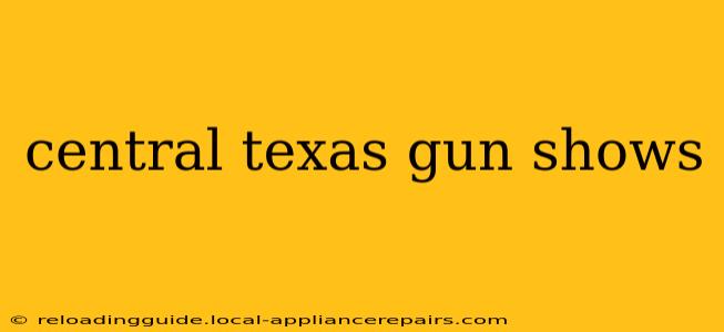 central texas gun shows