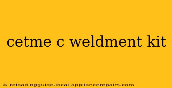 cetme c weldment kit