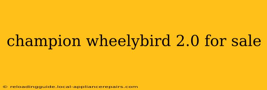 champion wheelybird 2.0 for sale