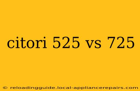 citori 525 vs 725