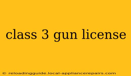 class 3 gun license