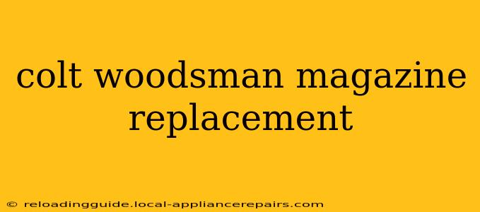 colt woodsman magazine replacement