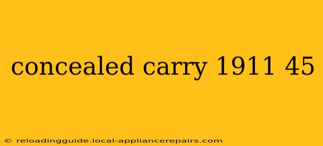 concealed carry 1911 45