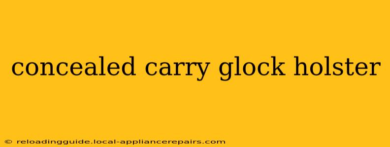 concealed carry glock holster