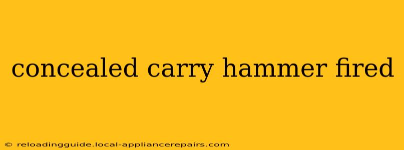 concealed carry hammer fired