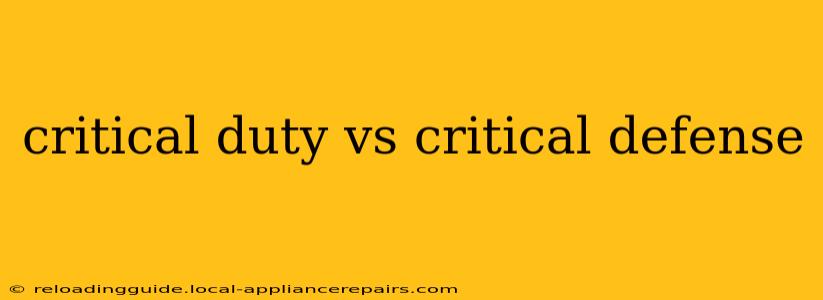 critical duty vs critical defense