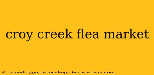 croy creek flea market