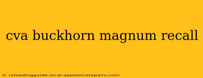 cva buckhorn magnum recall