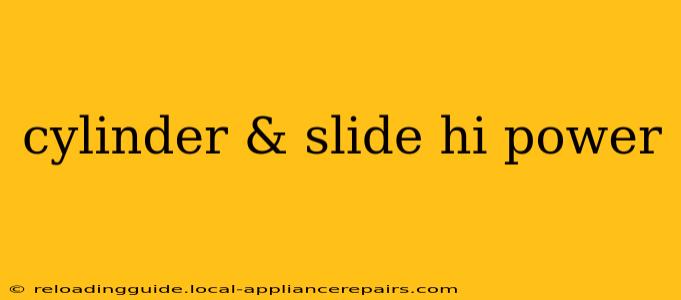 cylinder & slide hi power