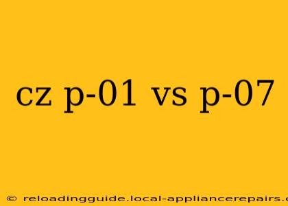 cz p-01 vs p-07