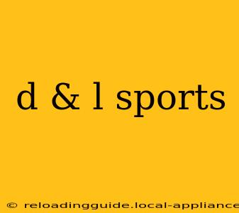 d & l sports