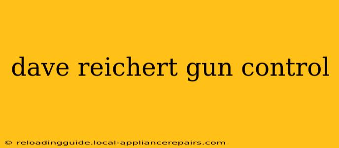 dave reichert gun control