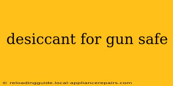 desiccant for gun safe