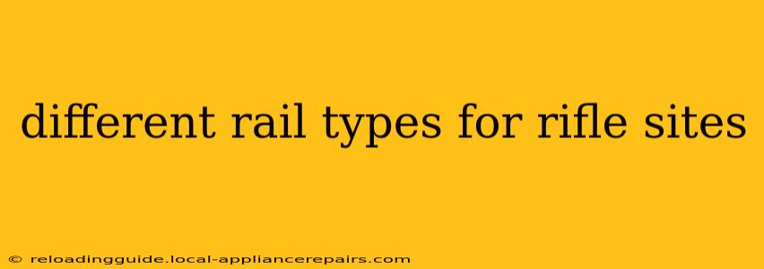 different rail types for rifle sites