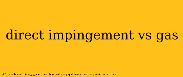 direct impingement vs gas