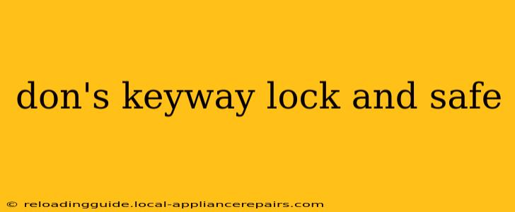 don's keyway lock and safe