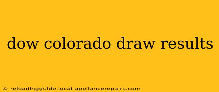 dow colorado draw results