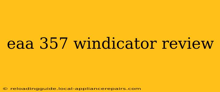 eaa 357 windicator review