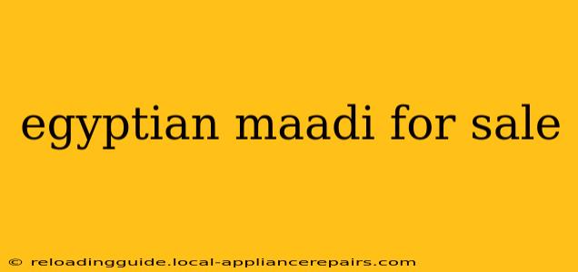 egyptian maadi for sale