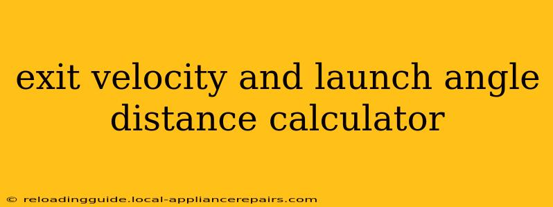 exit velocity and launch angle distance calculator