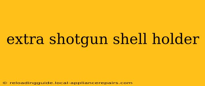 extra shotgun shell holder