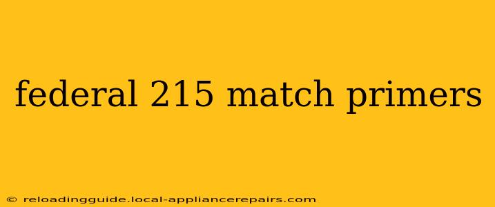 federal 215 match primers