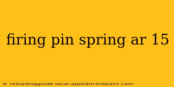 firing pin spring ar 15