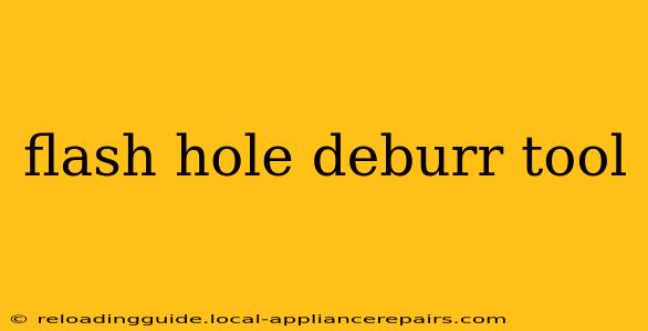 flash hole deburr tool