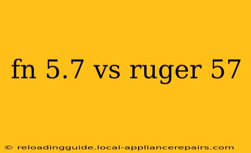 fn 5.7 vs ruger 57