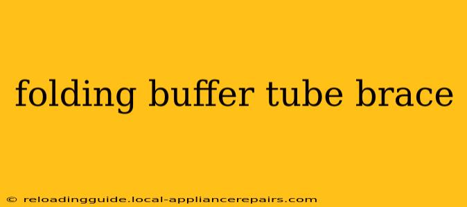 folding buffer tube brace