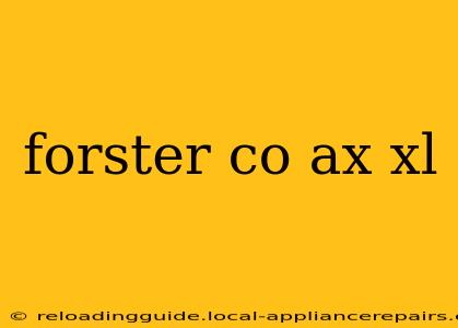 forster co ax xl