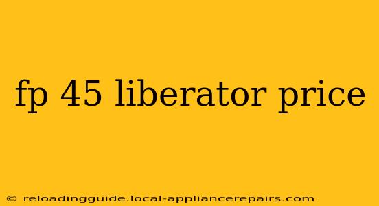 fp 45 liberator price