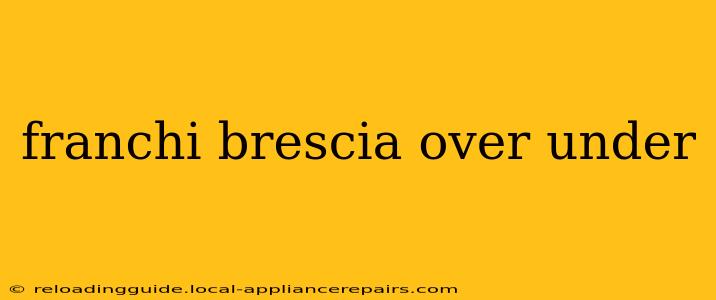 franchi brescia over under