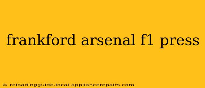 frankford arsenal f1 press