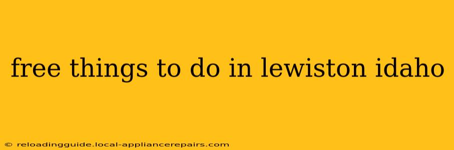 free things to do in lewiston idaho