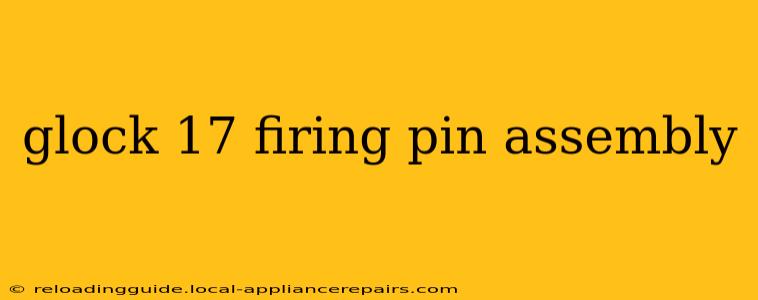 glock 17 firing pin assembly