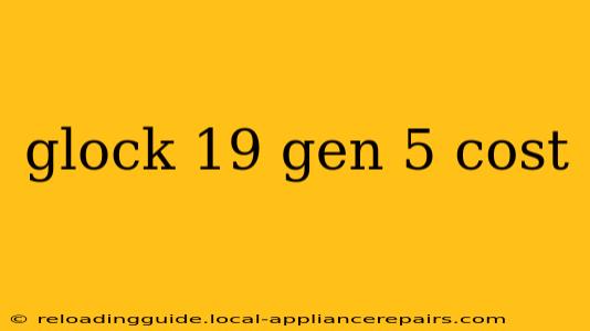 glock 19 gen 5 cost