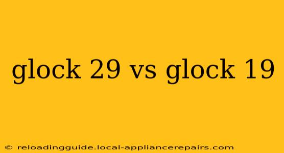 glock 29 vs glock 19