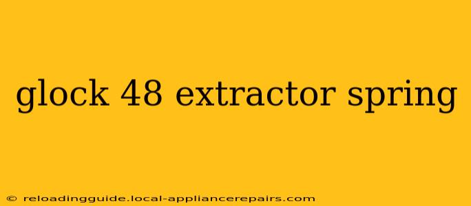 glock 48 extractor spring