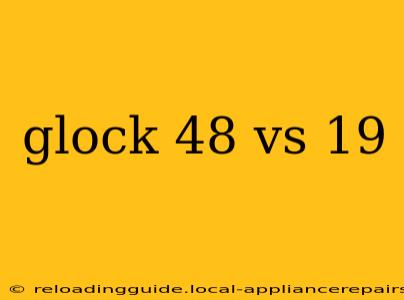 glock 48 vs 19