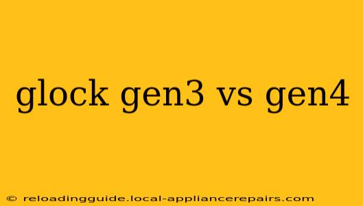 glock gen3 vs gen4