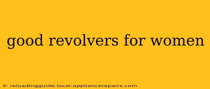 good revolvers for women