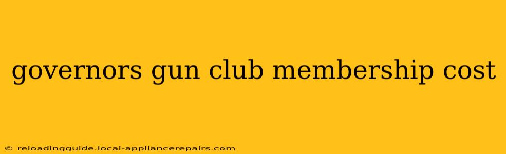 governors gun club membership cost