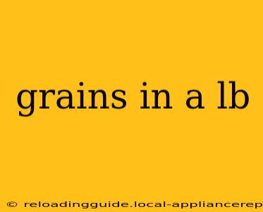 grains in a lb