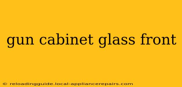 gun cabinet glass front