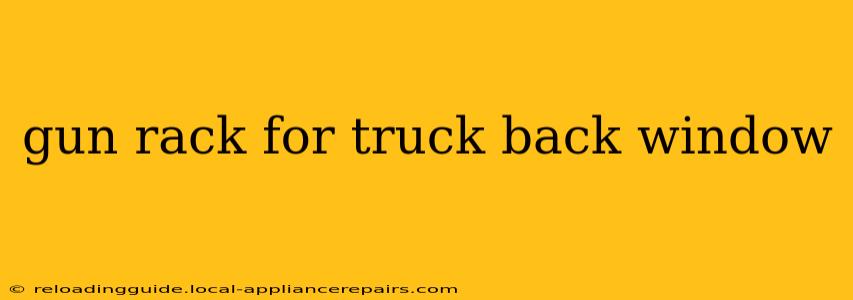 gun rack for truck back window