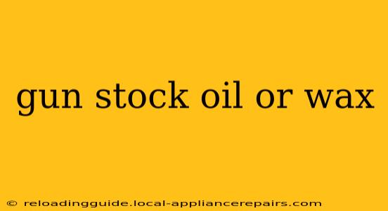 gun stock oil or wax