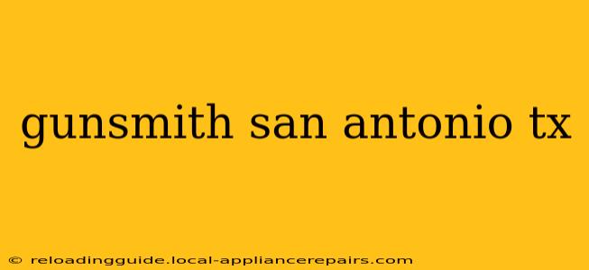 gunsmith san antonio tx