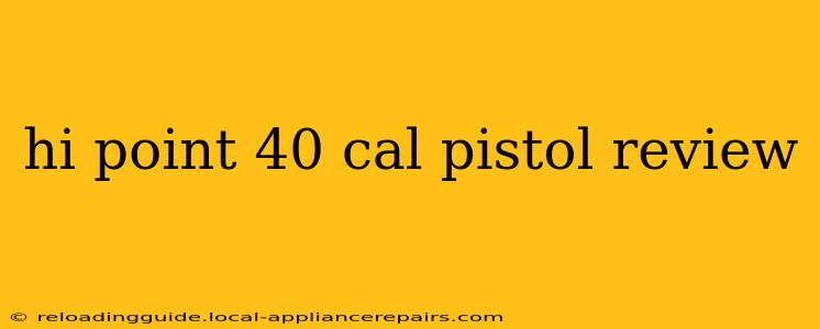 hi point 40 cal pistol review