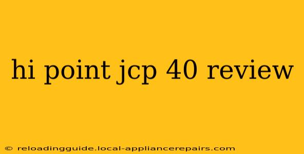 hi point jcp 40 review